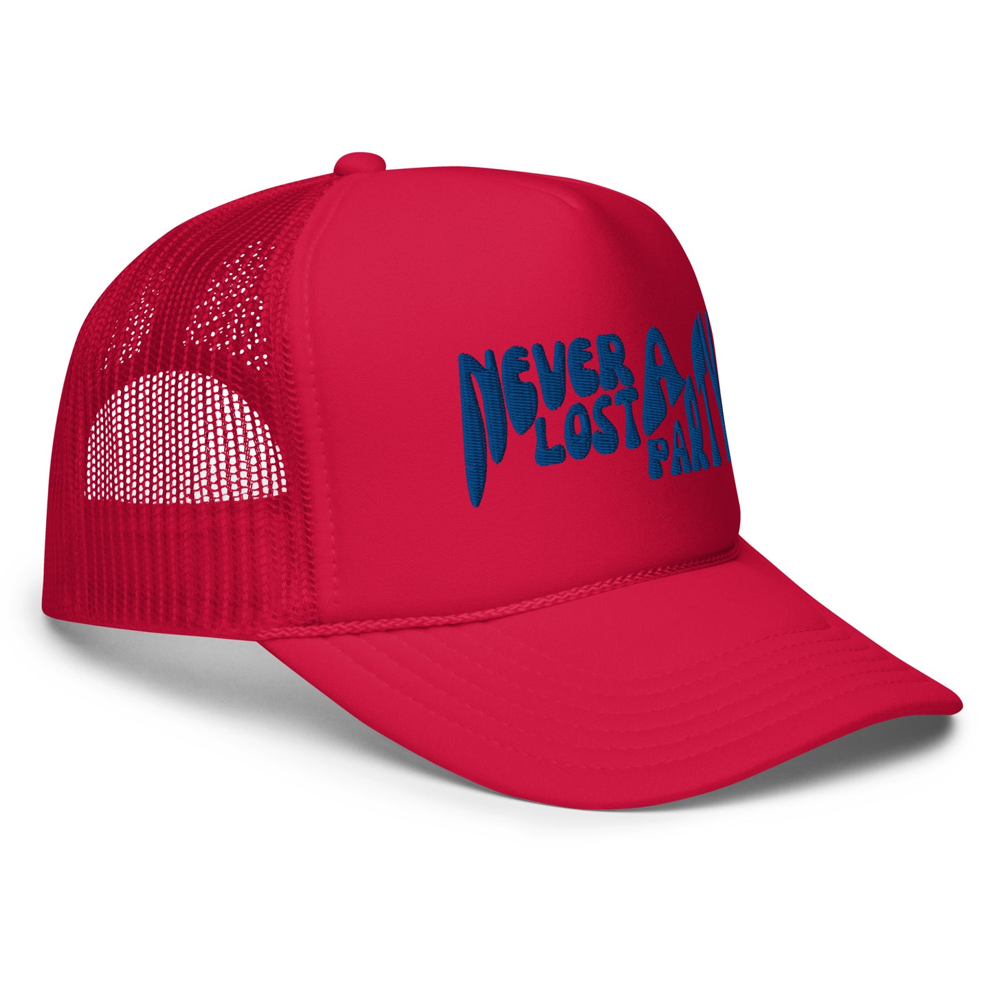 Never Lost a Party Foam trucker hat