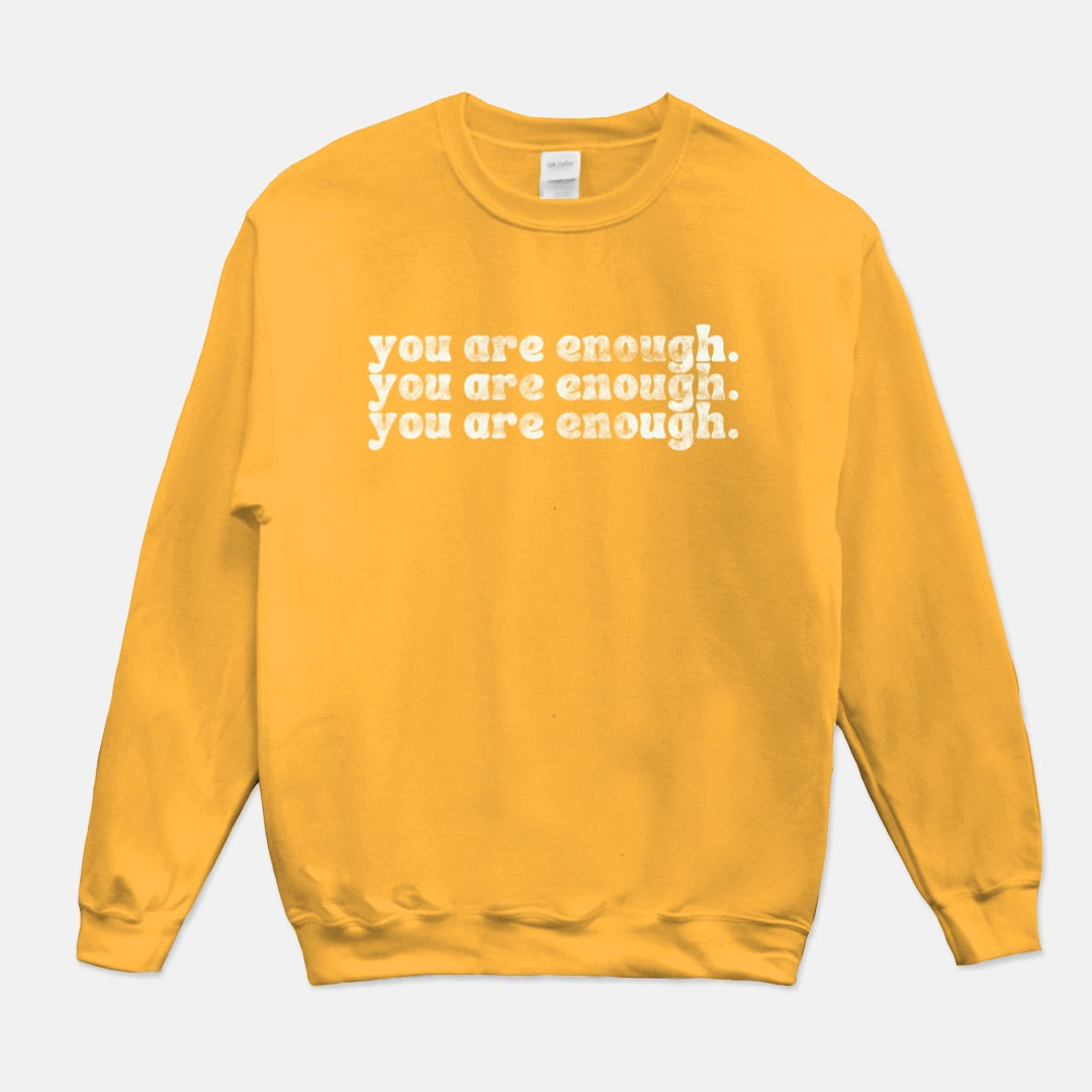 you are enough ~ unisex crewneck sweatshirt